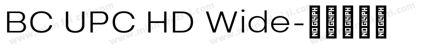 BC UPC HD Wide字体转换